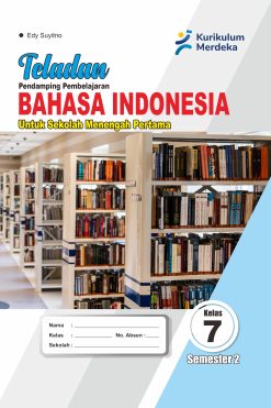 Bahasa Indonesia Kelas VII Semester 2 Teladan