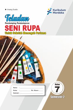 Seni Rupa Kelas VII Semester 2 Teladan