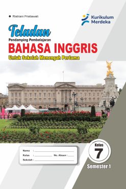 Bahasa Inggris Kelas VII Semester 1 Teladan