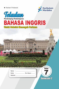 Bahasa Inggris Kelas VII Semester 2 Teladan
