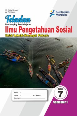 Ilmu Pengetahuan Sosial Kelas VII Semester 1 Teladan