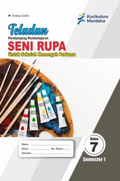 Seni Rupa Kelas VII Semester 1 Teladan